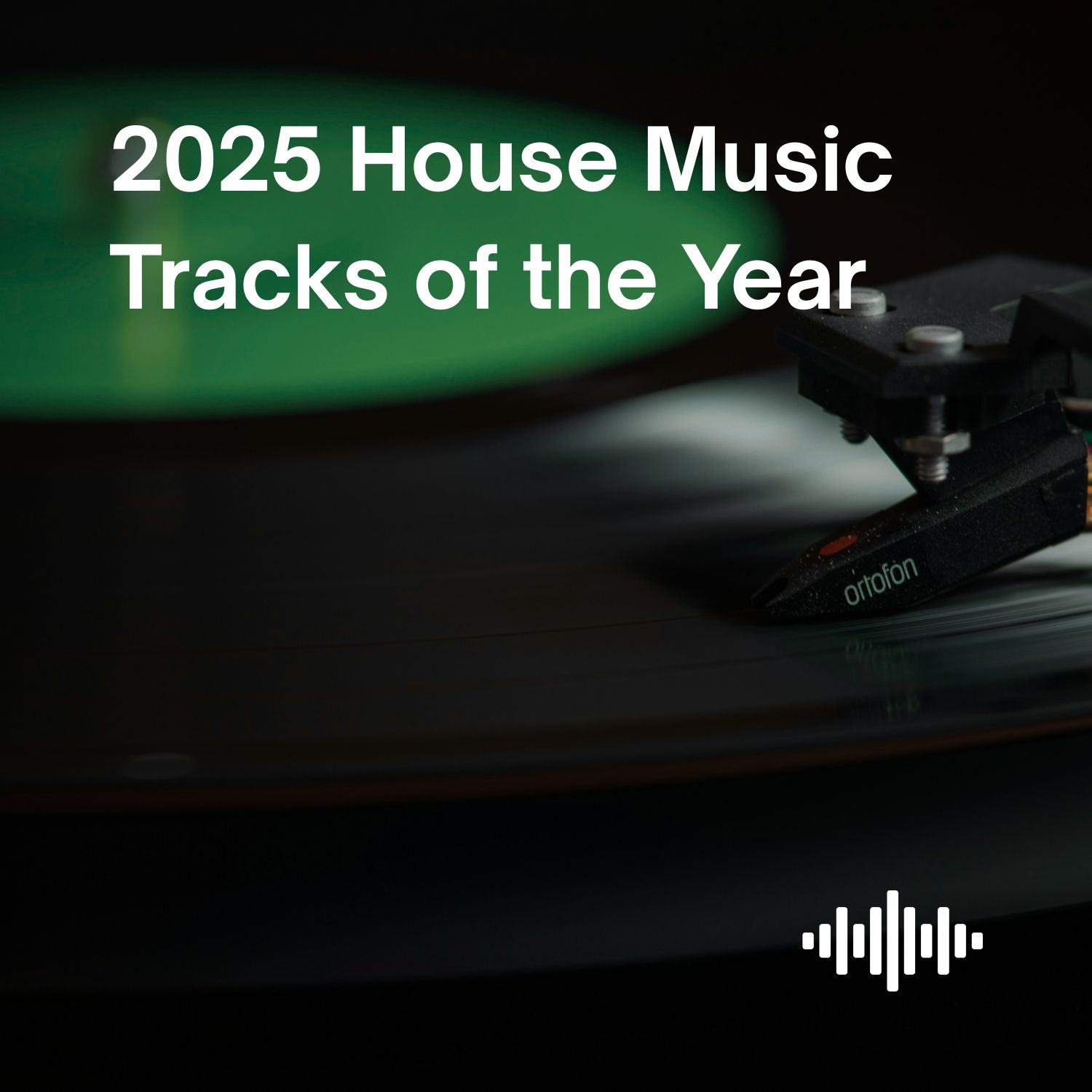 2025 Year-End Review: House Tracks of the Year
