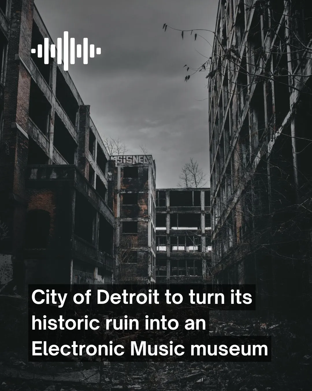 City of Detroit announces plans to turn its historic ruin into an Electronic Music museum